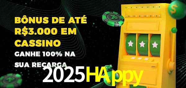 2025HAppy melhor bônus de depósito